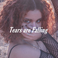 tears are falling