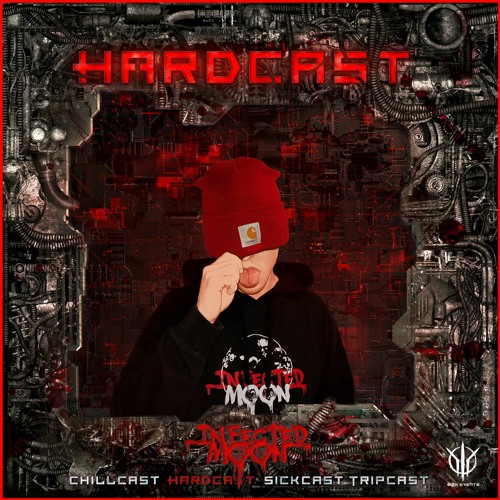 [HardCast] Sick Events pres. INFECTED MOON