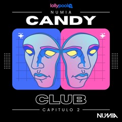 Numia - Candy Club Vol. 2 📍 | Mashup Pack (22 Temas) | Reggaetón, Remixes, Tech | Marzo 2024