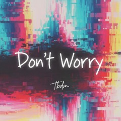 Don't Worry