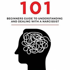 [View] EBOOK 📕 NARCISSISTS 101 - Beginners guide to understanding and dealing with a