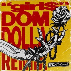 Dom Dolla - Girl$ (Erich Thomas Techno Tech House Remix)