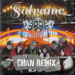 RBD - Salvame (Chan Remix)