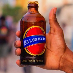 BA L ON BYÈ  - ASH TARGET REMIX & ENPOSIB