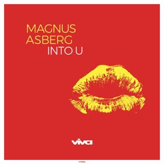 Magnus Asberg - Into U (Viva Recordings)