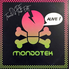 Mondotek - Alive (DXPE Trance & Teck Edit)