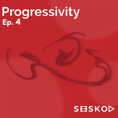 Progressivity Ep. 4