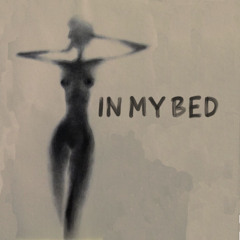In My Bed