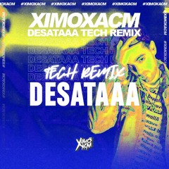 Myke Towers & Saiko - Desataaa (Ximoxacm Tech Remix) 🧡