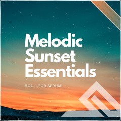 Melodic Sunset Essentials By TIAEM Vol.1 Serum Preset Pack Demo 01