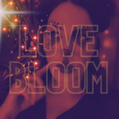 Love Bloom (SK Prod)