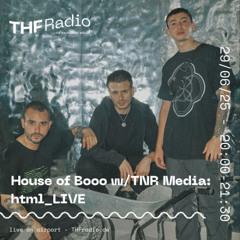 House of Booo invites TNR Media w/ html_LIVE // 29.06.25