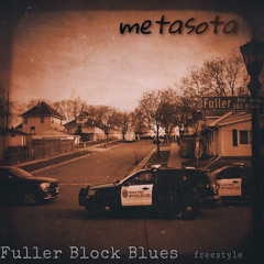 Metasota - Fuller Block Blues