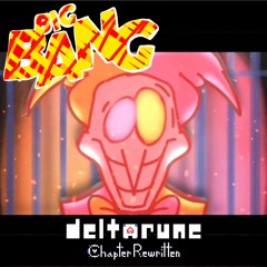 Deltarune: Chapter Rewritten - Big bang [COVER/REMIX]