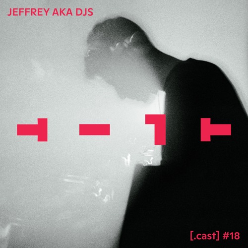 TILT.cast 18 Jeffrey aka DJS