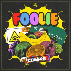 FOOLiE "Closer"