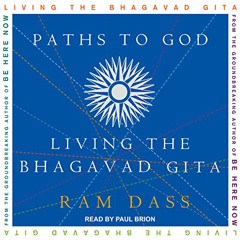 [Download] PDF 🖌️ Paths to God: Living the Bhagavad Gita by  Paul Brion,Ram Dass,Tan