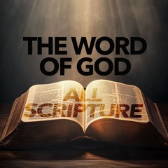 The Word Of God - All Scripture