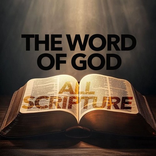 The Word Of God - All Scripture
