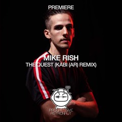 PREMIERE: Mike Rish - The Quest (Kabi (AR) Remix) [Juicebox Music]
