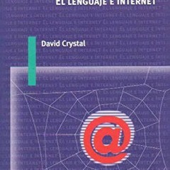 free EPUB 💓 El lenguaje e internet by  David Crystal &  Pedro Tena PDF EBOOK EPUB KI