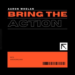 Bring The Action