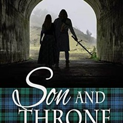 [Get] KINDLE ✓ Son and Throne (Kaitlyn and the Highlander Book 11) by  Diana Knightle