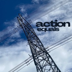 action equals