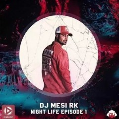 DJ Mesi RK NightLife 1