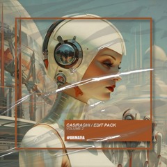 Casiraghi - Edit Pack (Volume 2) [BUY=FREE DOWNLOAD]