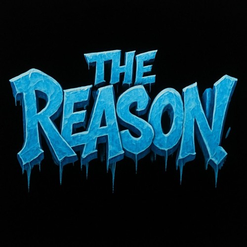 The Reason