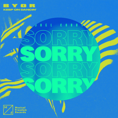 Joel Corry Vs Byor - Sorry Keep On Dancing (DJ Harry Dunkley Mashup) #FREEDOWNLOADFRIDAY
