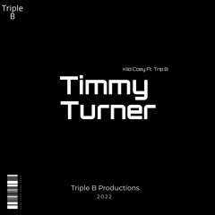 Timmy Turner - Kiid Coey Ft. Trip B (Prod. Waveyy Beats)