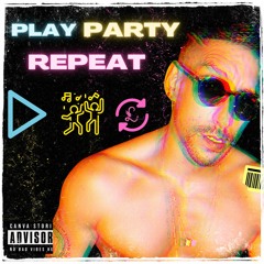 PLAY, PARTY, REPEAT (Set Marco 2022)