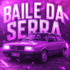 Baile da Serra Super Slowed