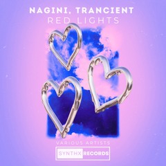 TR4NCIENT, NAGINI - Red Lights (SYNTHX021)