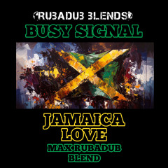 Jamaica Love (Max RubaDub Blend) - *Charity for the victims of hurricane Melissa*