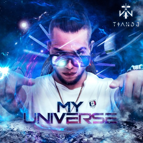 MY  UNIVERSE  TIAN DJ.