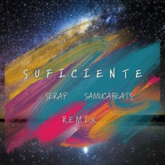 Suficiente  Serap & SamucaBeats