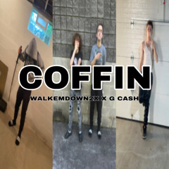 Walkemdown2x x G cash - Coffin