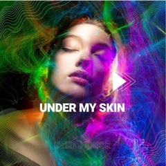 Under my skin