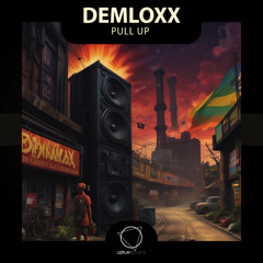 Demloxx - Pull Up (Lizplay Records)