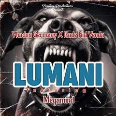Lumani (feat. Megamind Nova)