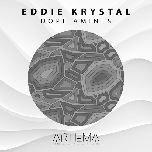 Eddie Krystal - Dope Amines (ARTEMA RECORDINGS)