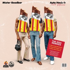 Mister Goodbar - Auto Hack-It (Allen Craig 2024 Remix)