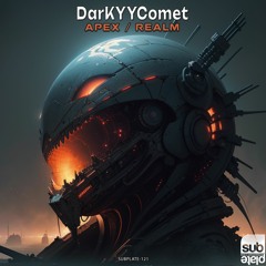 DarKYYComet - Apex [SUBPLATE-121]
