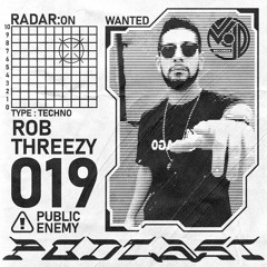 Podcast019 | Rob Threezy