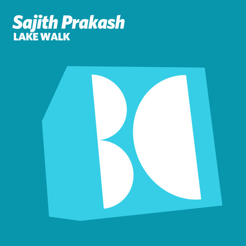 Sajith Prakash - Lake Walk (Original Mix)
