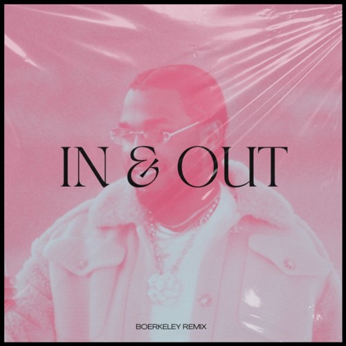 REEZY - IN & OUT (BOERKELEY REMIX)