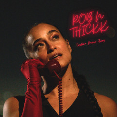ROB'N THICKK